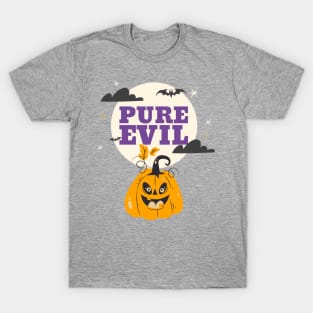 Pure evil T-Shirt